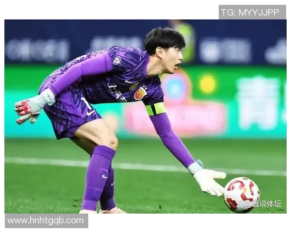 颜骏凌神勇表现零封对手助力球队赢得关键胜利展现顶级门将风范